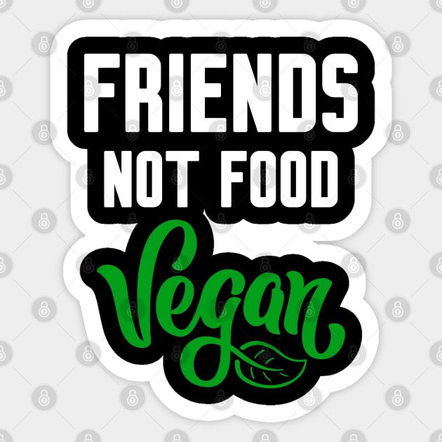 Friends not Food Sticker by Work Memes